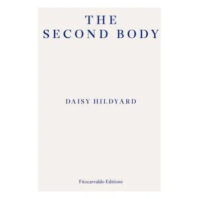 Second Body - Hildyard, Daisy