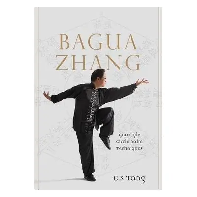 Xiantian Bagua Zhang - Shing, Master Tang Cheong