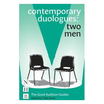 Contemporary Duologues: Two Men