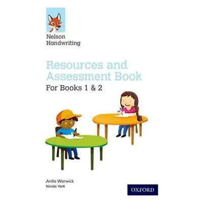 Nelson Handwriting: Year 1-2/Primary 2-3: Resources and Assessment Book for Books 1 and 2 - Warw