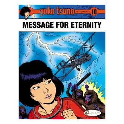 Yoko Tsuno Vol. 10: Message for Eternity - Leloup, Roger