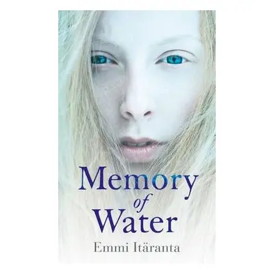 Memory of Water - Itaranta, Emmi