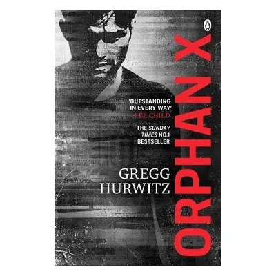 Orphan X - Hurwitz, Gregg