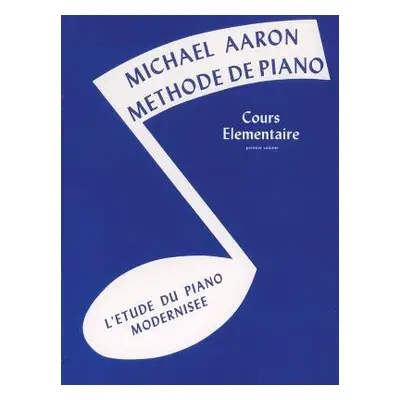 MICHAEL AARON PIANO COURSE BK1 FRENCH - AARON, MICHAEL