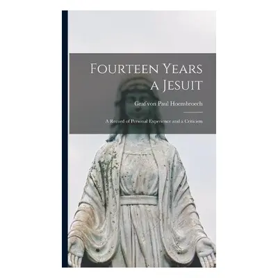 Fourteen Years a Jesuit