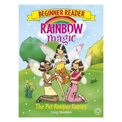 Rainbow Magic Beginner Reader: The Pet Keeper Fairies - Meadows, Daisy