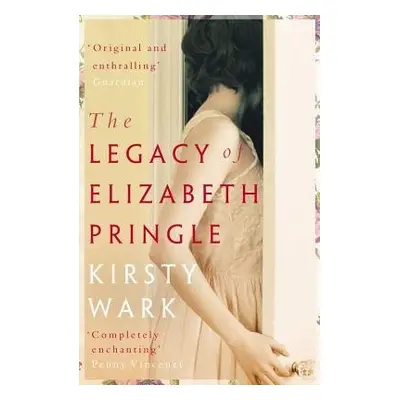 Legacy of Elizabeth Pringle - Wark, Kirsty