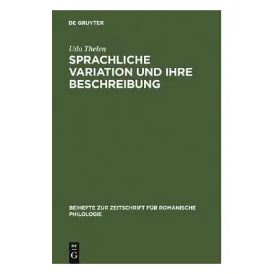 Sprachliche Variation und ihre Beschreibung - Thelen, Udo