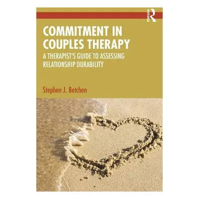 Commitment in Couples Therapy - Betchen, Stephen J.