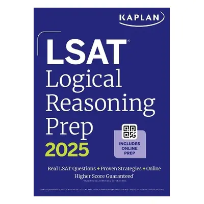 LSAT Logical Reasoning Prep: Complete strategies and tactics for success on the LSAT Logical Rea