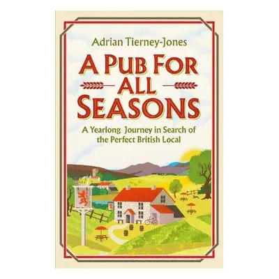 Pub For All Seasons - Tierney-Jones, Adrian