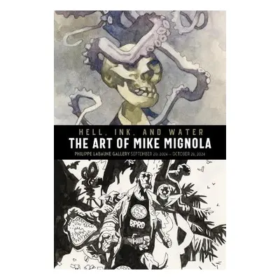 Hell, Ink, and Water - Mignola, Mike a Mignola, Mike