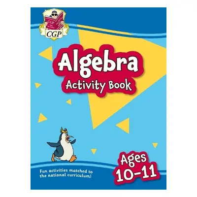 New Algebra Activity Book for Ages 10-11 (Year 6) - CGP Books