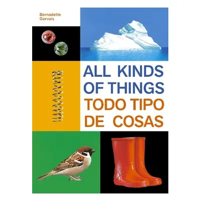 All Kinds of Things/Todo tipo de cosas - Gervais, Bernadette