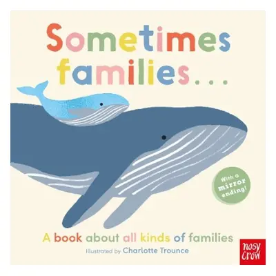 Sometimes Families . . .