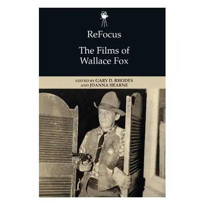 Refocus: The Films of Wallace Fox