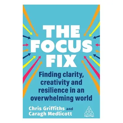 Focus Fix - Griffiths, Chris a Medlicott, Caragh