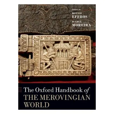 Oxford Handbook of the Merovingian World