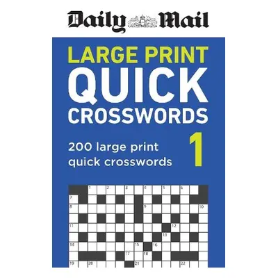 Daily Mail Large Print Quick Crosswords Volume 1 - Daily Mail