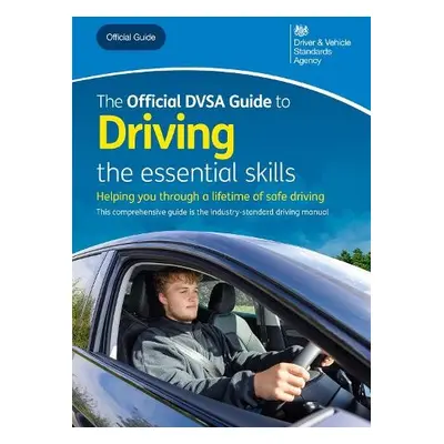 official DVSA guide to driving - Driver and Vehicle Standards Agency