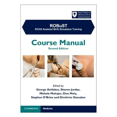 ROBuST: RCOG Assisted Birth Simulation Training