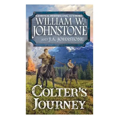 Colter's Journey - Johnstone, William W. a Johnstone, J.A.