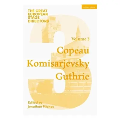 Great European Stage Directors Volume 3