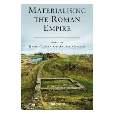 Materialising the Roman Empire