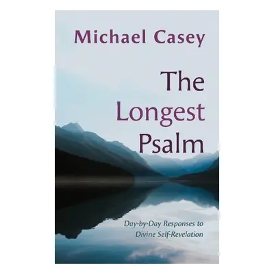 Longest Psalm - Casey, Michael, OCSO