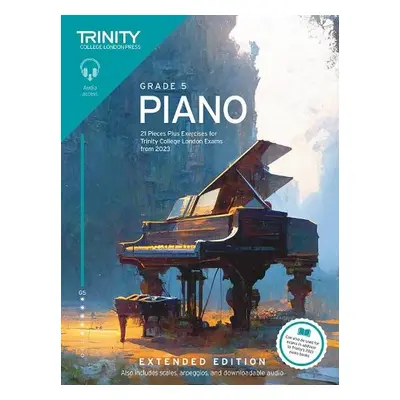 Trinity College London Piano Exam Pieces Plus Exercises from 2023: Grade 5: Extended Edition - C