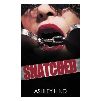 Snatched - Hind, Ashley