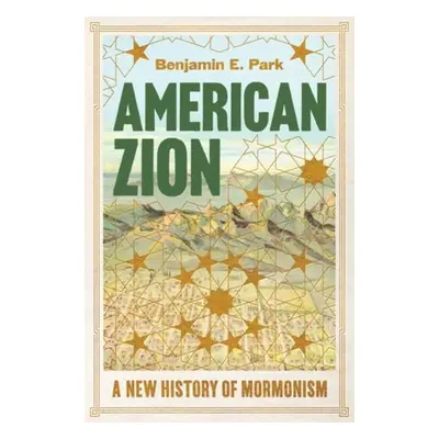 American Zion - Park, Benjamin E. (Sam Houston State University)