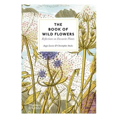 Book of Wild Flowers - Lewin, Angie a Stocks, Christopher