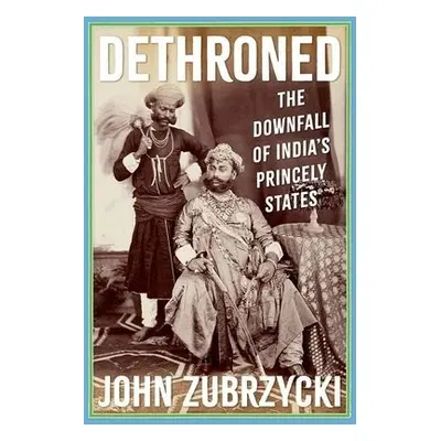 Dethroned - Zubrzycki, John