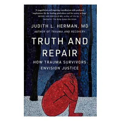 Truth and Repair - Herman, Judith