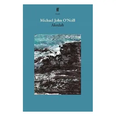 Akedah - O'Neill, Michael John