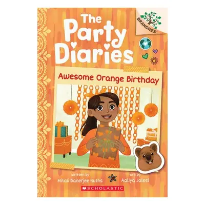 Awesome Orange Birthday: A Branches Book (The Party Diaries #1)