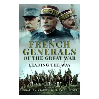 French Generals of the Great War