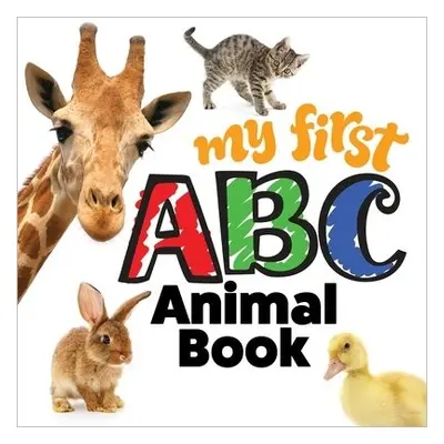 My First ABC Animal Book - Editors of Happy Fox Books