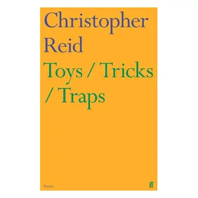 Toys / Tricks / Traps - Reid, Christopher