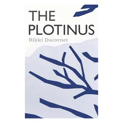 Plotinus - Ducornet, Rikki