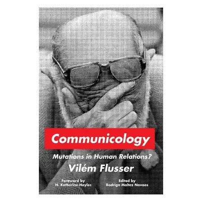 Communicology - Flusser, Vilem