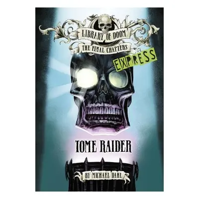 Tome Raider - Express Edition - Dahl, Michael (Author)