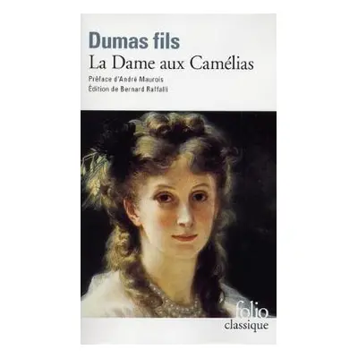 La dame aux camelias - Dumas fils, Alexandre