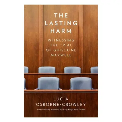 Lasting Harm - Osborne-Crowley, Lucia