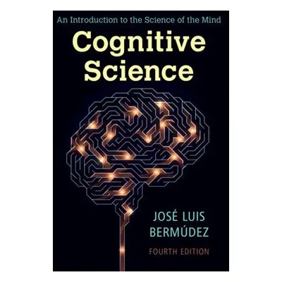 Cognitive Science - Bermudez, Jose Luis (Texas A a M University)