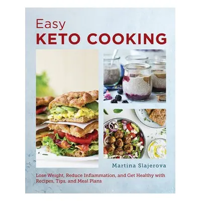 Easy Keto Cooking - Slajerova, Martina