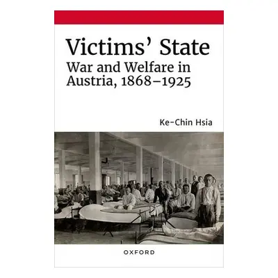 Victims' State - Hsia, Ke-Chin (Assistant Professor of History, Assistant Professor of History, 