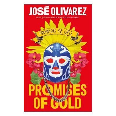 Promises of Gold - Olivarez, Jose