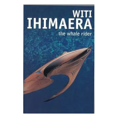 Whale Rider - Ihimaera, Witi